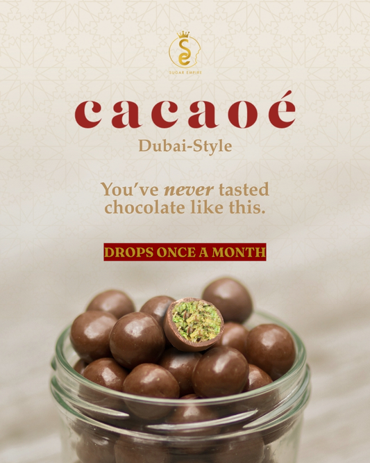 Cacaoé Dubai-Style